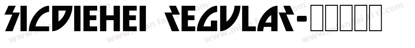 SiCDieHei regular字体转换
